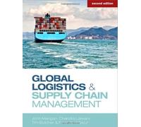 Global Logistics and Supply Chain Management 2nd edition by Mangan, John, Lalwani, Chandra, Butcher, Tim, Javadpour, Roy (2011) Paperback