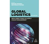Global Logistics : New Directions in Supply Chain Management