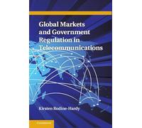 Global Markets and Government Regulation in Telecommunications