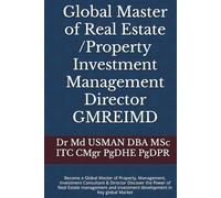 Global Master of Real Estate Property Investment Management Director GMREIMD: Become a Global Master of Property Management Investment Consultant & ... investment development in Key global Market