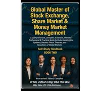 Global Master of Stock Exchange Share Market & Money Market Management Become a Global ABCDES Tycoon Advisor/Agent Broker/Buyer Coordinator Director ... & Money Market Management book one & TWO)
