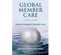 Global Member Care Volume 3: Stories and Strategies for Staying the Course