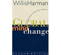 Global Mind Change: The Promise of the 21st Century (AGENCY/DISTRIBUTED)