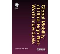 Global Mobility of Ultra-High-Net-Worth Individuals