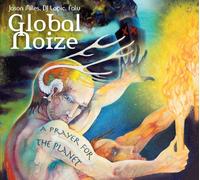 Global Noize - A Prayer for the Planet