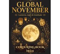 Global November: Lanterns, Light & Gratitude - A Coloring Book of World Folk Traditions (Global Folk Traditions)