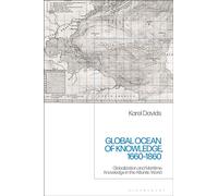 Global Ocean of Knowledge, 1660-1860 : Globalization and Maritime Knowledge in the Atlantic World