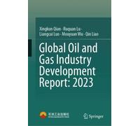 Global Oil and Gas Industry Development Report: 2023
