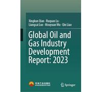 Global Oil and Gas Industry Development Report: 2023