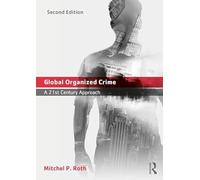 Global Organized Crime: A 21st Century Approach