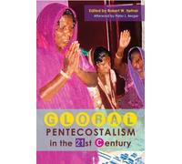 Global Pentecostalism in the 21st Century