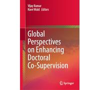 Global Perspectives on Enhancing Doctoral Co-Supervision