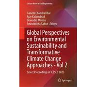 Global Perspectives on Environmental Sustainability and Transformative Climate Change Approaches -Volume 2 : Select Proceedings of ICESCC 2023
