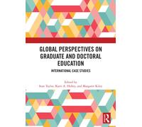 Global Perspectives on Graduate and Doctoral Education : International Case Studies