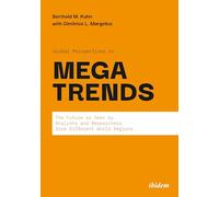 Global Perspectives on Megatrends: The Future as Seen by Analysts and Researchers from Different World Regions