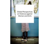 Global Perspectives on Violence against Women and Girls