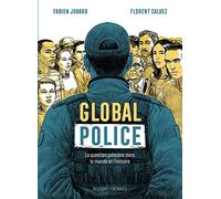 Global police: La Question policière dans le monde et l'histoire