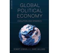 Global Political Economy: Evolution and Dynamics