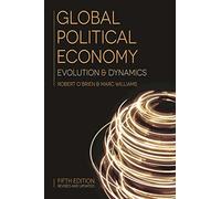Global Political Economy: Evolution and Dynamics