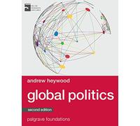 Global Politics (Bloomsbury Foundations Series)
