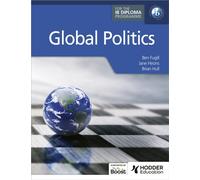 GLOBAL POLITICS FOR THE IB DIPLOMA by Ben Fugill Paperback Self Help Business