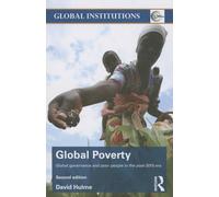 Global Poverty: Global governance and poor people in the Post-2015 Era (Global Institutions)