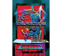 Global Projects at War: Tectonic Processes of Global Transformation