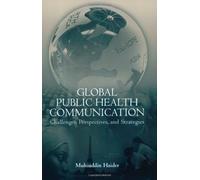 Global Public Health Communication: Challenges, Perspectives, and Strategies