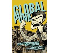Global Punk: Resistance and Rebellion in Everyday Life