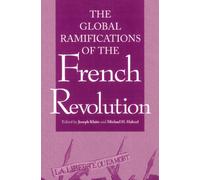 Global Ramifications of the French Revolution