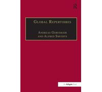 Global Repertoires: Popular Music Within and Beyond the Transnational Music Industry (Ashgate Popular and Folk Music Series)
