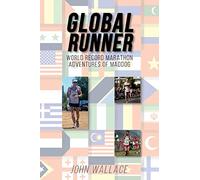 Global Runner: World Record Marathon Adventures of Maddog