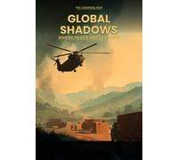 Global Shadows: Where peace meets profits