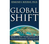 Global Shift: How A New Worldview Is Transforming Humanity (New Harbinger/Noetic Books) (co-published with the Institute of Noetic Sciences) Paperback January 2, 2009