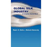 Global Silk Industry: A Complete Source Book