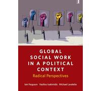 Global social work in a political context: Radical Perspectives