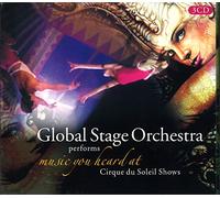 Global Stage Orchestra - Music You Heard At Cirque Du Soleil Shows