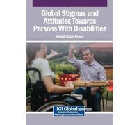 Global Stigmas and Attitudes Towards Persons With Disabilities