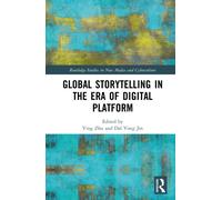 Global Storytelling in the Era of Digital Platform