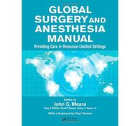 Global Surgery and Anesthesia Manual: Providing Care in Resource-limited Settings