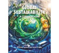 Global Sustainability: A Compendium