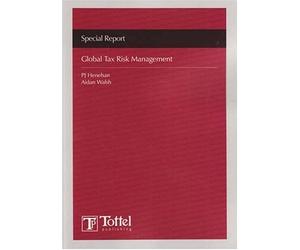 Global Tax Risk Management: SPECIAL REPORT