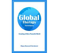 Global Therapy Techniques: Creating A More Peaceful World