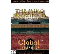 Global Treasures THE MING NECROPOLIS The Ming Dynasty Tombs China