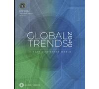GLOBAL TRENDS 2040: A MORE CONTESTED WORLD