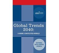 Global Trends 2040: A More Contested World