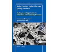 Global Trends in Higher Education Quality Assurance: Challenges and Opportunities in Internal and External Quality Assurance: 48 (Global Perspectives on Higher Education, 48)