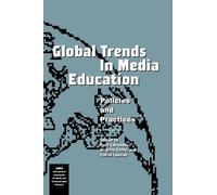 Global Trends in Media Education: Policies and Practices (IAMCR Book)