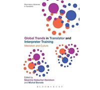 [(Global Trends in Translator and Interpreter Training: Mediation and Culture)] [Author: Severine Hubscher-davidson] published on (January, 2014)