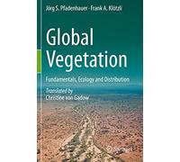 Global Vegetation: Fundamentals, Ecology and Distribution